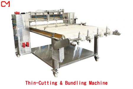 Thin-Cutting & Bundling Machine - Thin-Cutting Machine.